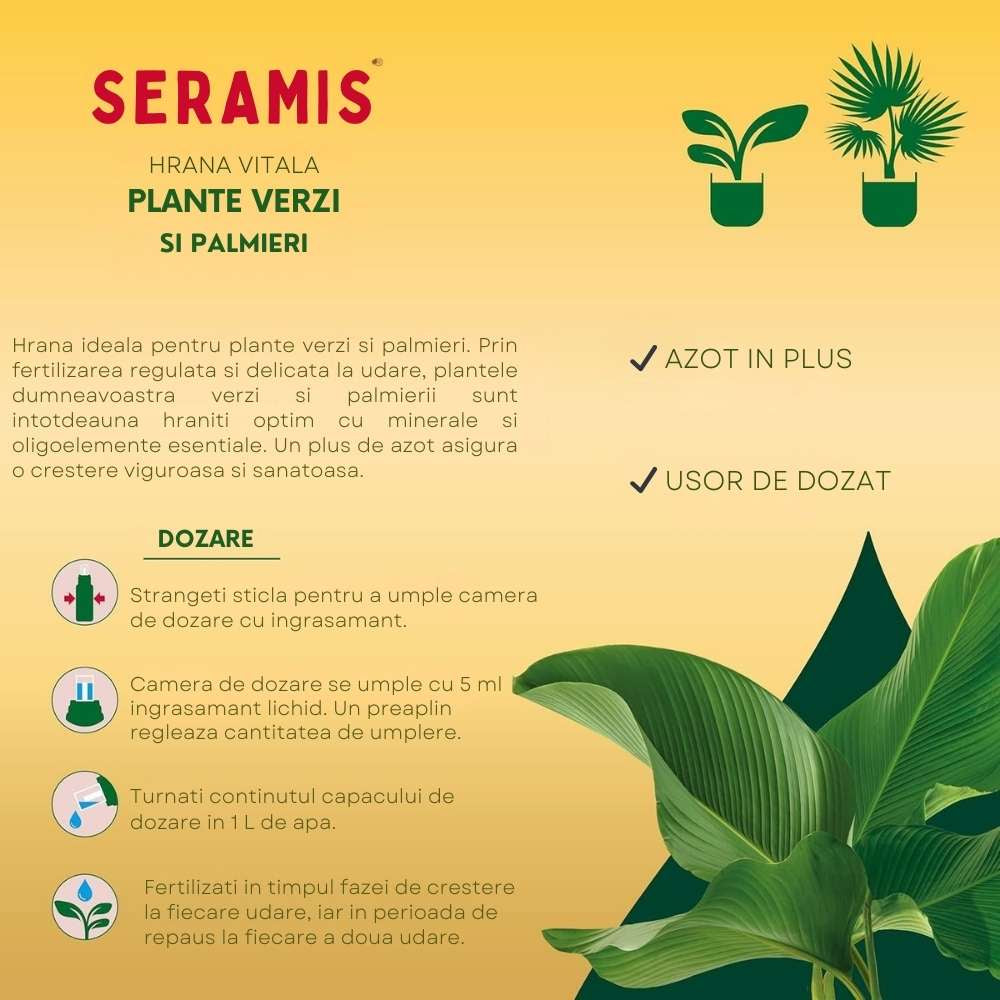 Ingrasamant lichid SERAMIS pentru plante verzi si palmieri, nutritie vitala cu dozare precisa, 500 ml